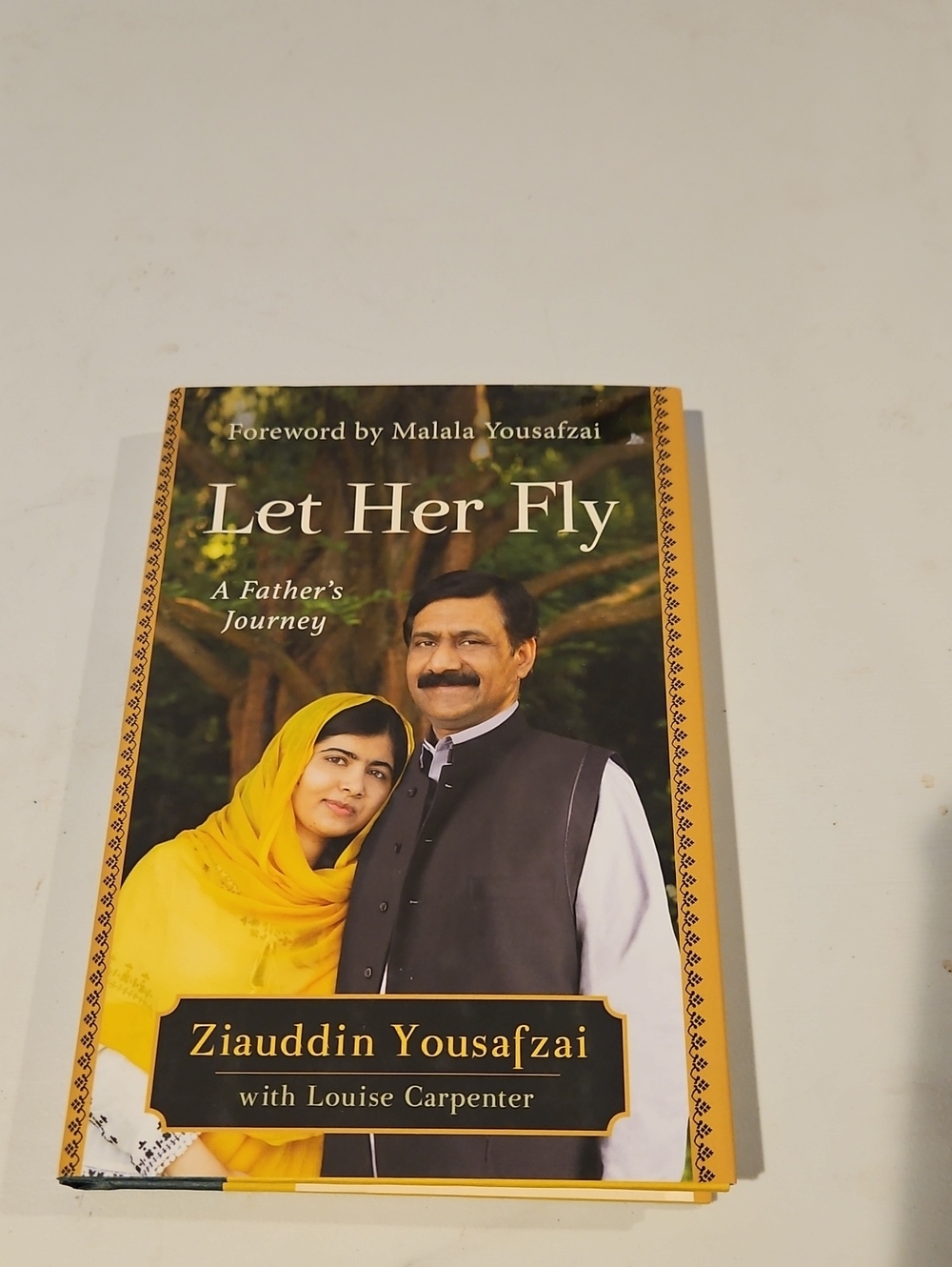Let Her Fly by Ziauddin Yousafzai - Yellow Cover